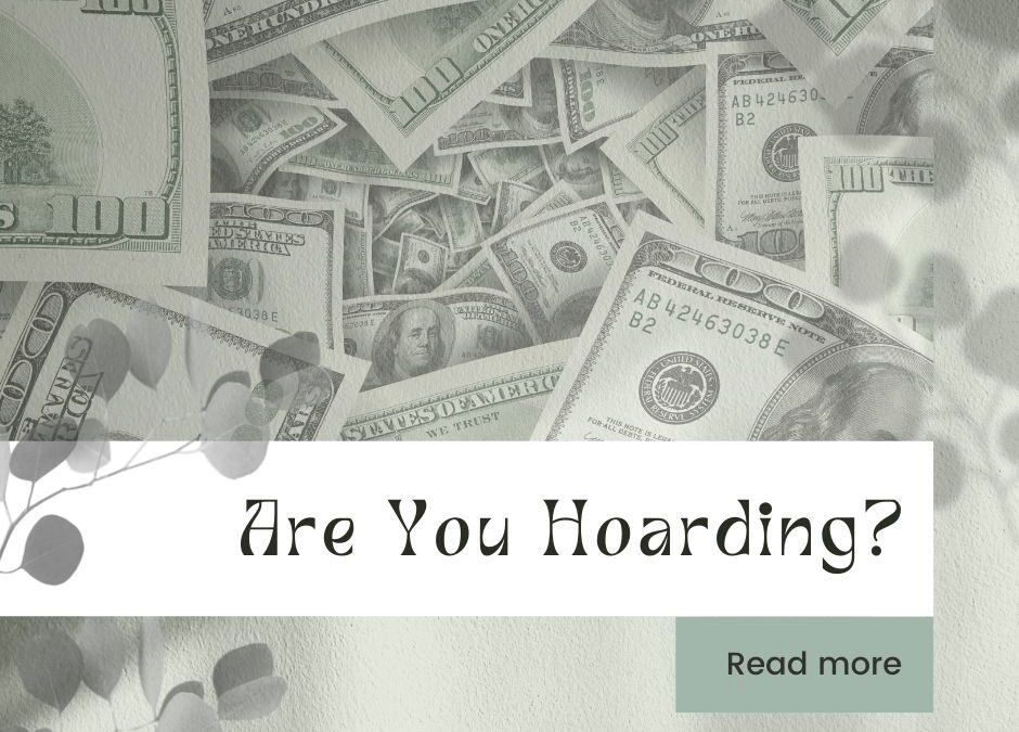 Are you hoarding?