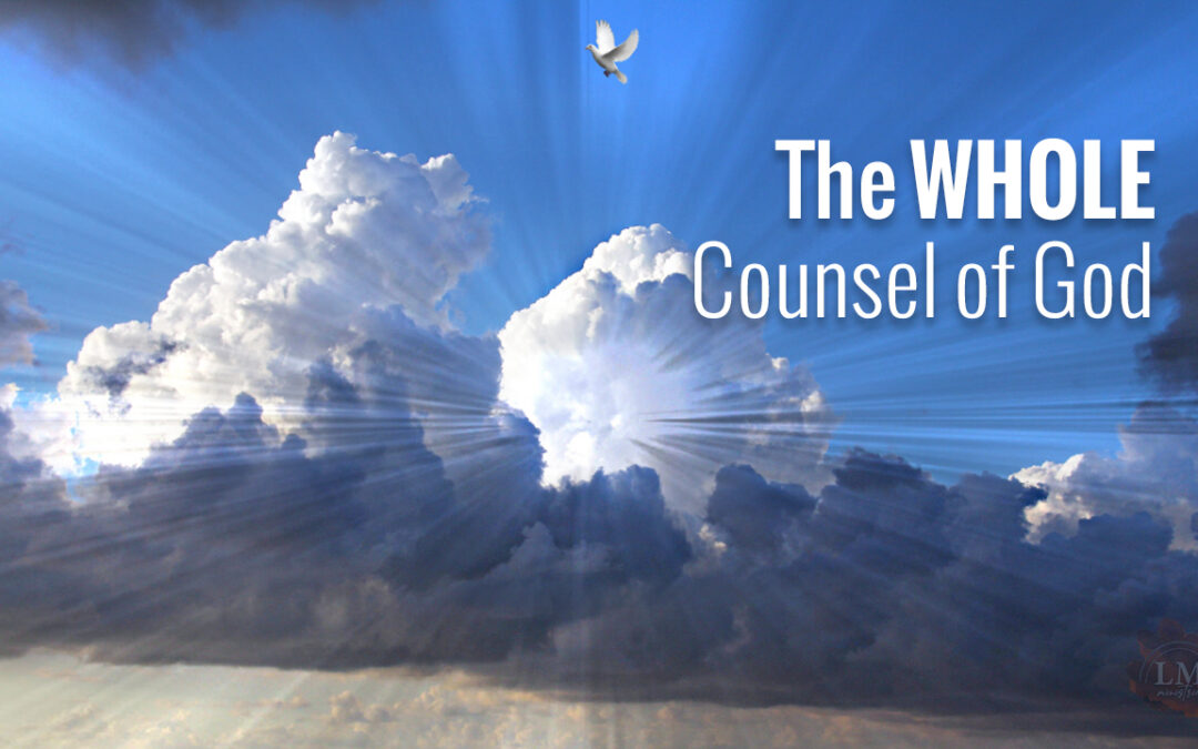 WATCH: The Whole Counsel of God
