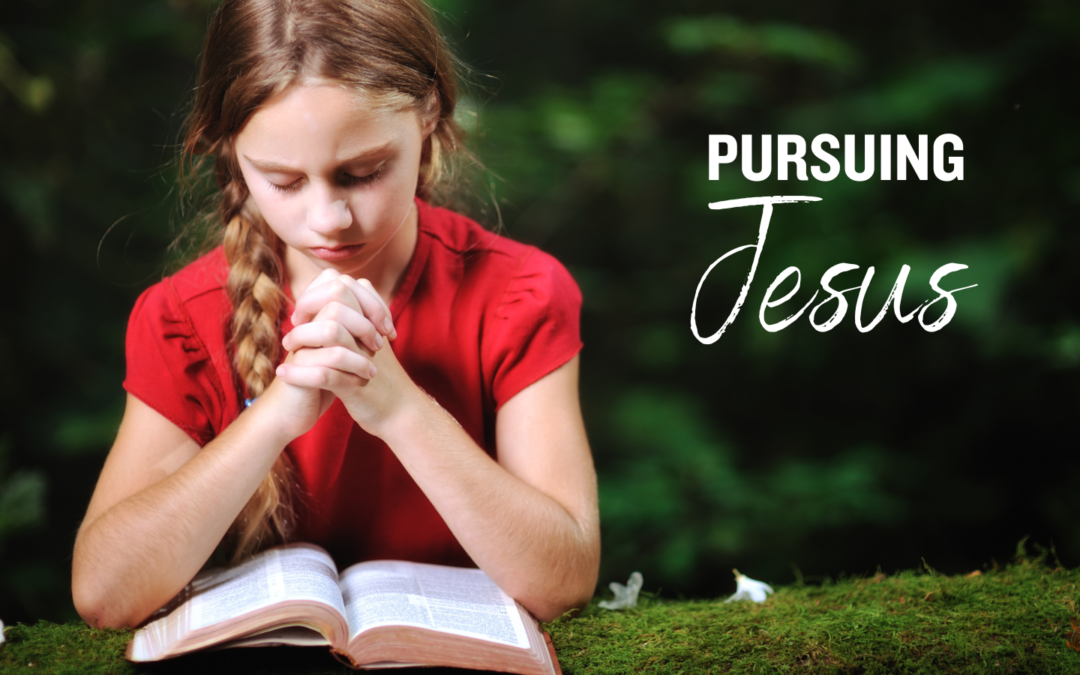 Pursuing Jesus